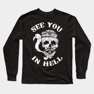 See You In Hell Long Sleeve T-Shirt